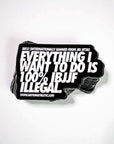 IBJJF sticker with rebellious message on laminated die-cut design.