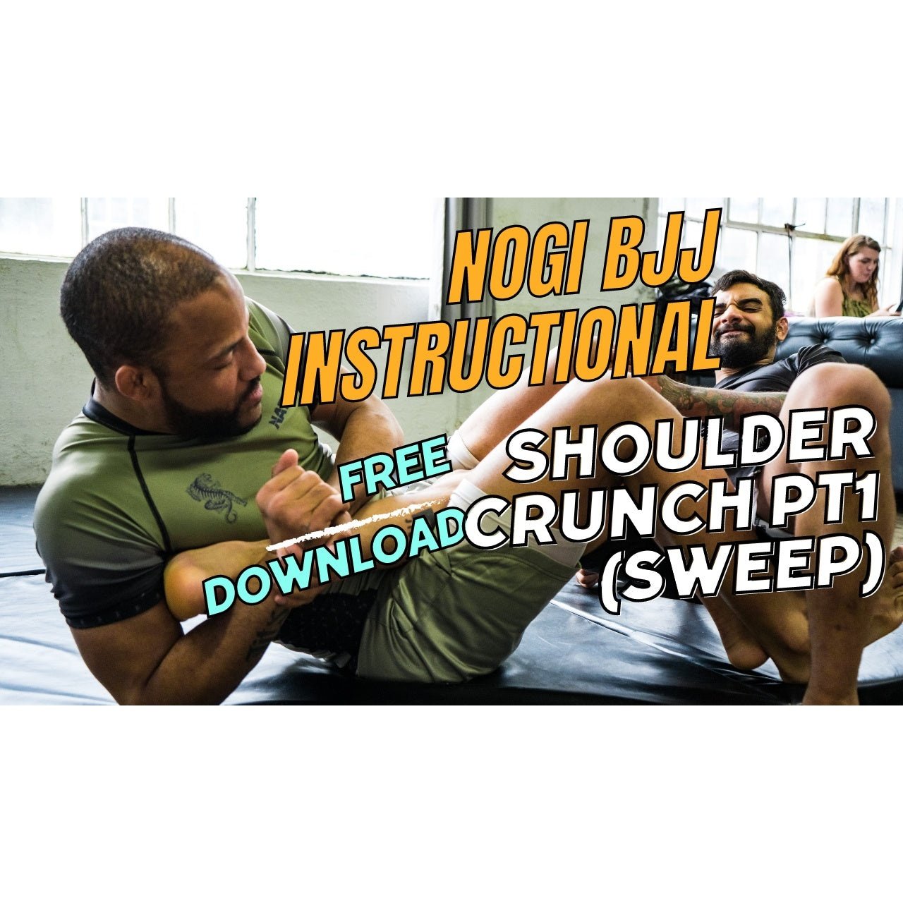 NOGI BJJ INSTRUCTIONAL - Shoulder Crunch pt1 sweep - Free Download